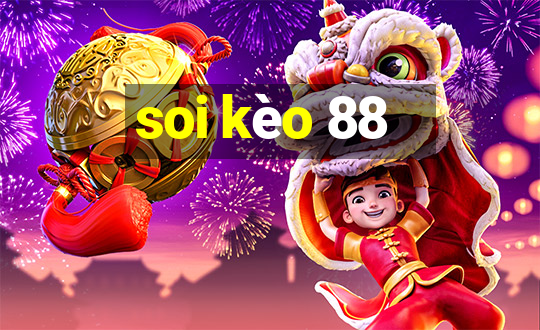 soi kèo 88