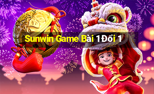 Sunwin Game Bài 1 Đổi 1