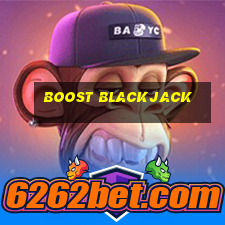 boost blackjack