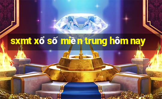 sxmt xổ số miền trung hôm nay