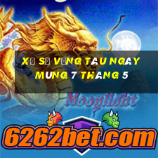 xổ số vũng tàu ngày mùng 7 tháng 5