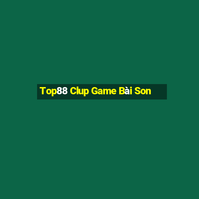 Top88 Clup Game Bài Son