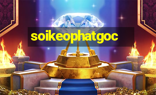 soikeophatgoc