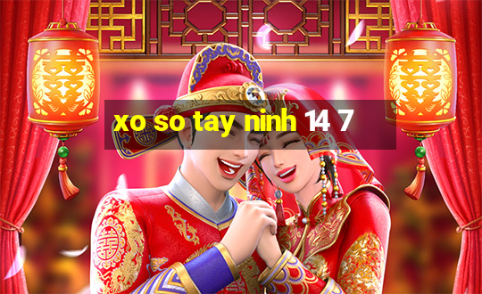 xo so tay ninh 14 7