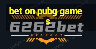 bet on pubg games