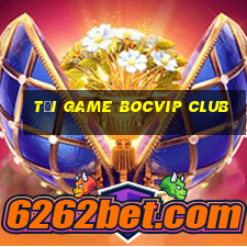 tải game bocvip club