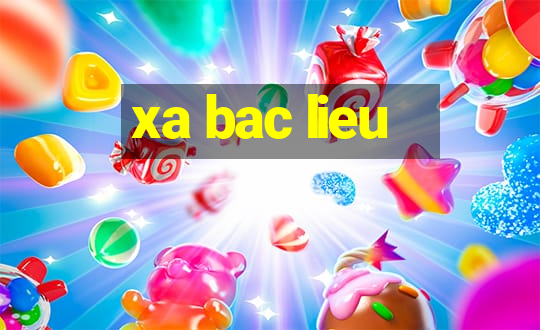 xa bac lieu