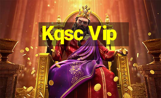 Kqsc Vip