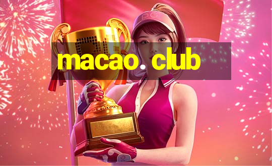 macao. club