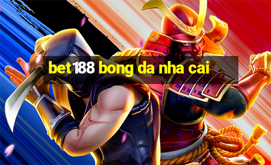 bet188 bong da nha cai