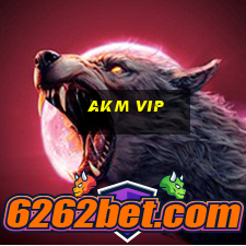 Akm Vip