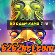 du doan xsmb 7 10