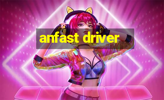 anfast driver