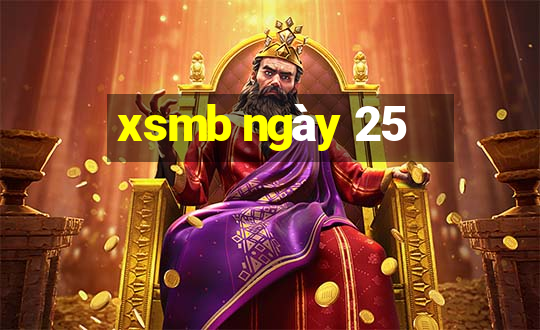 xsmb ngày 25