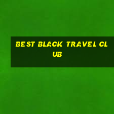 best black travel club