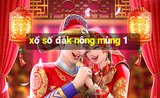 xổ số đắk nông mùng 1