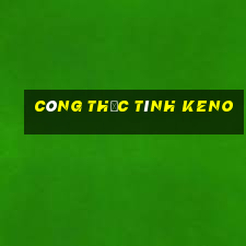 công thức tính keno