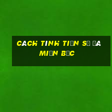 cách tính tiền số đá miền bắc