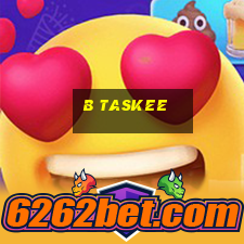 b taskee