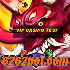 vip casino test