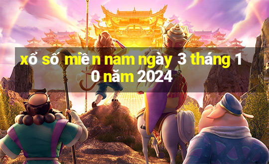 xổ số miền nam ngày 3 tháng 10 năm 2024