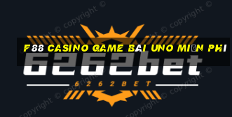 F88 Casino Game Bài Uno Miễn Phí