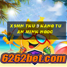 xsmn thu 3 hang tuan minh ngoc