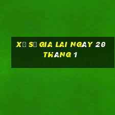 xổ số gia lai ngày 20 tháng 1