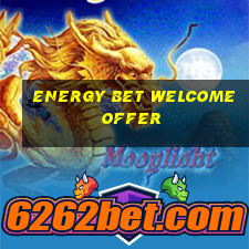 energy bet welcome offer