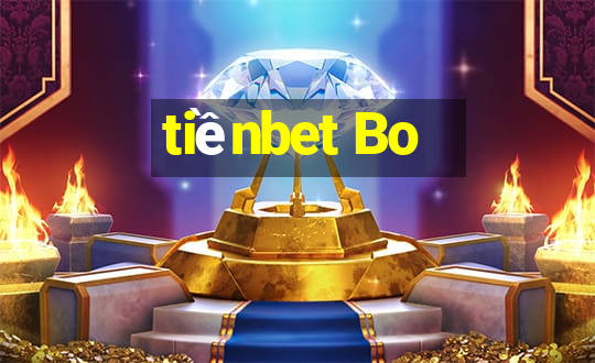 tiềnbet Bo