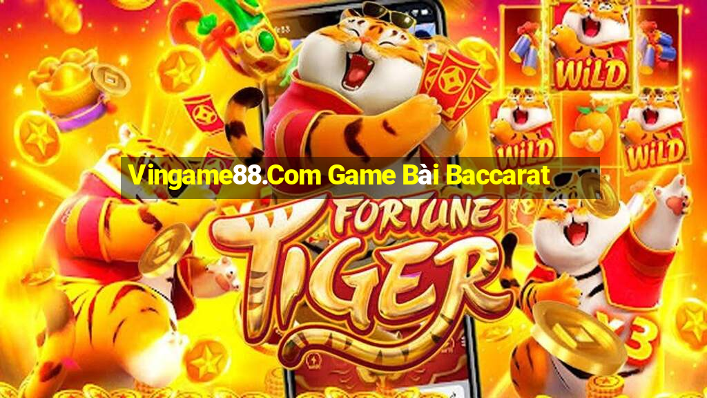 Vingame88.Com Game Bài Baccarat