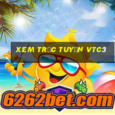 xem trực tuyến vtc3