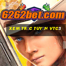 xem trực tuyến vtc3