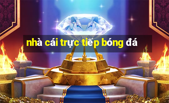 nhà cái trực tiếp bóng đá