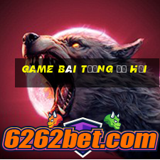 game bài tướng Đỗ Hải