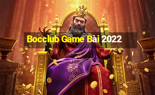 Bocclub Game Bài 2022