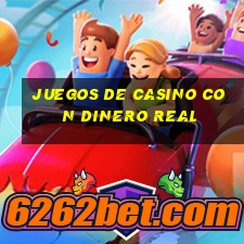 juegos de casino con dinero real