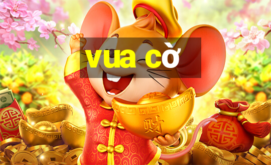 vua cờ