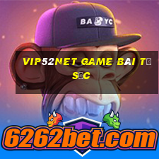 Vip52Net Game Bài Tứ Sắc