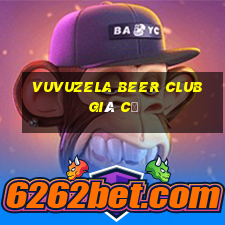 vuvuzela beer club giá cả