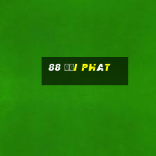 88 đại phát