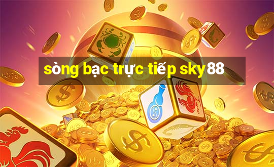 sòng bạc trực tiếp sky88