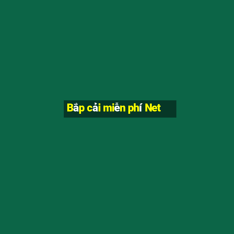 Bắp cải miễn phí Net