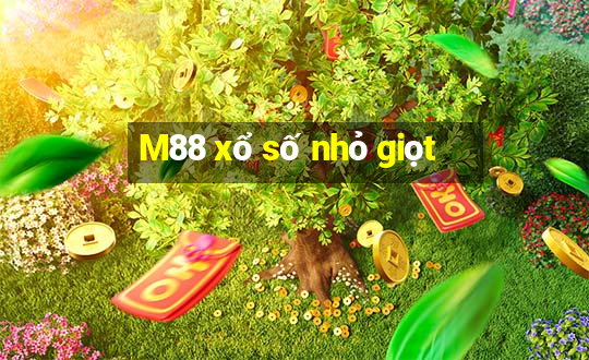 M88 xổ số nhỏ giọt