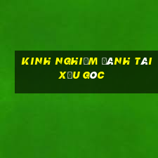 kinh nghiệm đánh tài xỉu góc