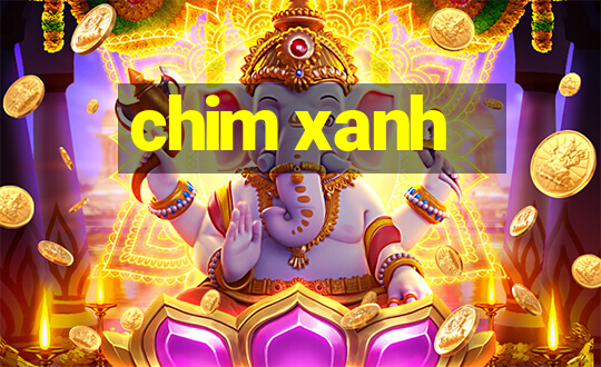 chim xanh