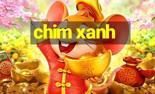 chim xanh