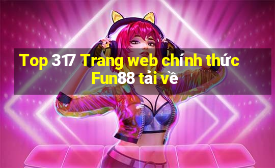 Top 317 Trang web chính thức Fun88 tải về