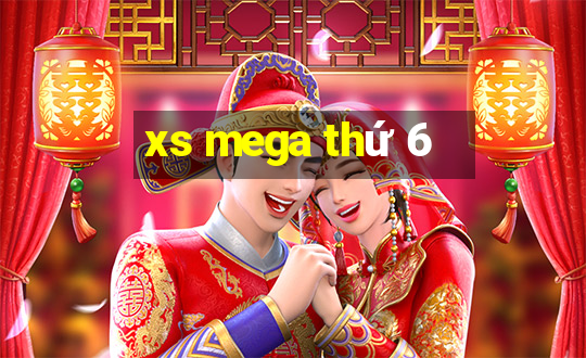 xs mega thứ 6