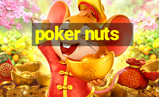 poker nuts